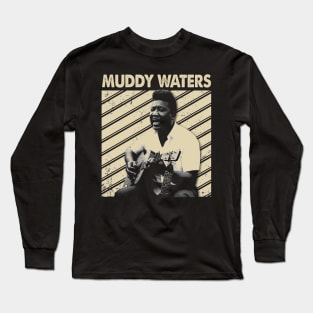 Muddy Waters Live In Concert Unforgettable Performances Long Sleeve T-Shirt